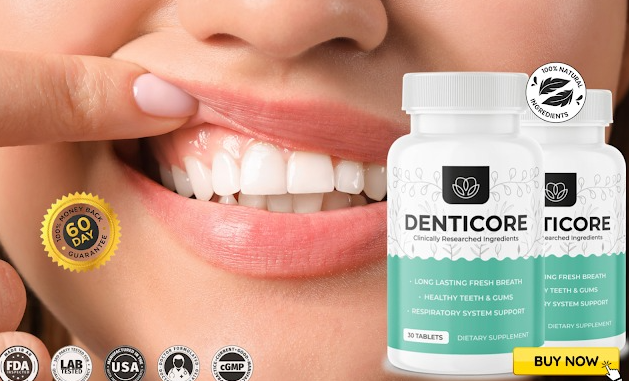 DentiCore: The Natural Way to a Healthier Smile